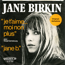 Load image into Gallery viewer, Jane Birkin Avec Serge Gainsbourg : Je T'aime... Moi Non Plus / Jane B. (7", Single)