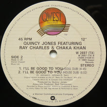 Load image into Gallery viewer, Quincy Jones : I'll Be Good To You (12")