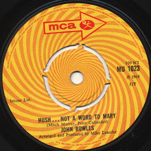 Load image into Gallery viewer, John Rowles : Hush... Not A Word To Mary (7", Single)
