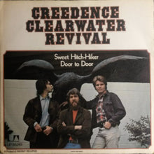 Load image into Gallery viewer, Creedence Clearwater Revival : Sweet Hitch-Hiker / Door To Door (7", Single, 4-P)