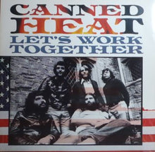 Load image into Gallery viewer, Canned Heat : Let's Work Together (12")