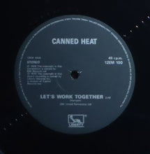 Load image into Gallery viewer, Canned Heat : Let's Work Together (12")