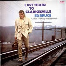 Load image into Gallery viewer, Ed Bruce : Last Train To Clarkesville (LP, Album, Comp)