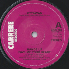 Load image into Gallery viewer, Ottawan : Hands Up (Give Me Your Heart) (7", Single, Sol)