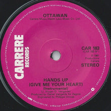 Load image into Gallery viewer, Ottawan : Hands Up (Give Me Your Heart) (7", Single, Sol)