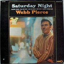 Load image into Gallery viewer, Webb Pierce : Saturday Night (LP, Album, Promo)