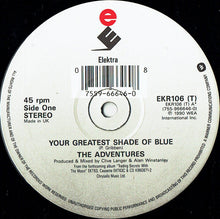 Load image into Gallery viewer, The Adventures : Your Greatest Shade Of Blue (12")
