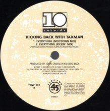Load image into Gallery viewer, Kicking Back Featuring Taxman : Everything (12")