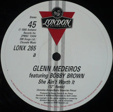 Load image into Gallery viewer, Glenn Medeiros Featuring Bobby Brown : She Ain't Worth It (12")