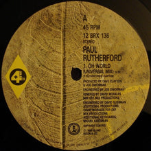 Load image into Gallery viewer, Paul Rutherford : Oh World (Remix) (12", Single)