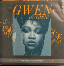 Load image into Gallery viewer, Gwen Guthrie : (They Long To Be) Close To You (7", Single, Pap)