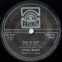 Load image into Gallery viewer, Johnny Beattie : The Glasgow Rap / The 'B' Rap (7")