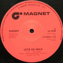 Load image into Gallery viewer, Sherry : Let's Go Wild (12", Ltd)