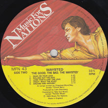 Load image into Gallery viewer, Waysted : The Good The Bad The Waysted (LP, Album)