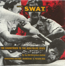 Load image into Gallery viewer, S.W.A.T. (3) : The Soundtrack To The New Police State (7", Blu)