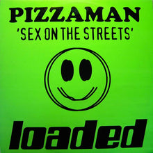 Load image into Gallery viewer, Pizzaman : Sex On The Streets (12")