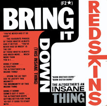 Load image into Gallery viewer, Redskins : Bring It Down (This Insane Thing) (7", Single)