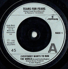 Load image into Gallery viewer, Tears For Fears : Everybody Wants To Run The World (7", Single, Sol)