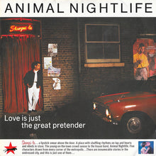 Load image into Gallery viewer, Animal Nightlife : Love Is Just The Great Pretender (7", Single)