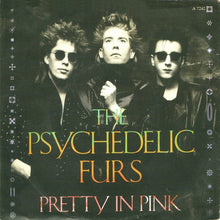 Load image into Gallery viewer, The Psychedelic Furs : Pretty In Pink (7", Single)