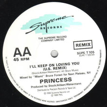 Load image into Gallery viewer, Princess : I'll Keep On Loving You (12")