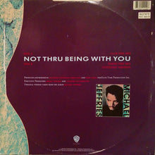 Load image into Gallery viewer, Michael Jeffries With Karyn White : Not Thru Being With You (12")