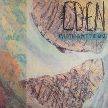 Load image into Gallery viewer, Everything But The Girl : Eden (LP, Album)