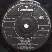 Load image into Gallery viewer, Rod Stewart : You Wear It Well (7", Single, Bla)
