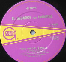 Load image into Gallery viewer, El DeBarge With DeBarge : You Wear It Well (12")