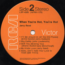 Load image into Gallery viewer, Jerry Reed : When You're Hot, You're Hot (LP, Album, Dyn)