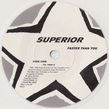 Load image into Gallery viewer, Superior : Faster Than You (7", Single, Ltd, Num, Whi)