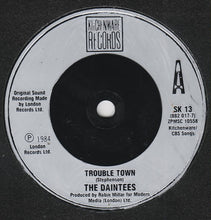 Load image into Gallery viewer, The Daintees : Trouble Town (7", Single, Sil)