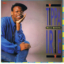 Load image into Gallery viewer, Tippa Irie : Hello Darling (7", Single)