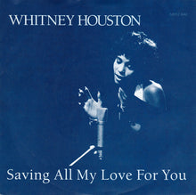 Load image into Gallery viewer, Whitney Houston : Saving All My Love For You (7", Single, Blu)