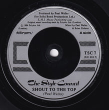 Load image into Gallery viewer, The Style Council : Shout To The Top (7", Single, Sol)