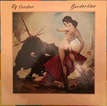 Load image into Gallery viewer, Ry Cooder : Borderline (LP, Album)