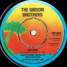 Load image into Gallery viewer, Gibson Brothers : Que Sera Mi Vida (If You Should Go) / Heaven (7", Single)