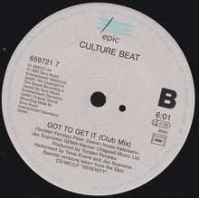 Load image into Gallery viewer, Culture Beat : Got To Get It (7", Single)