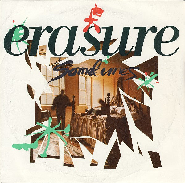 Erasure : Sometimes (7