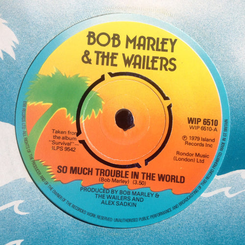Bob Marley & The Wailers : So Much Trouble In The World (7