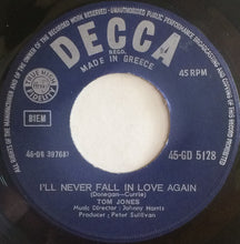 Load image into Gallery viewer, Tom Jones : I'll Never Fall In Love Again / Things I Wanna Do (7", Single)
