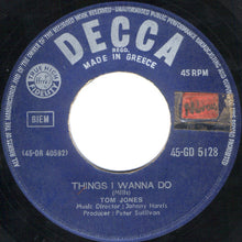 Load image into Gallery viewer, Tom Jones : I'll Never Fall In Love Again / Things I Wanna Do (7", Single)
