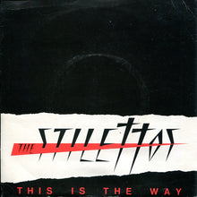 Load image into Gallery viewer, The Stilettos (2) : This Is The Way (7&quot;, Single, Pus)
