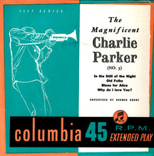 Load image into Gallery viewer, Charlie Parker : The Magnificent Charlie Parker (No. 3) (7&quot;, EP, Mono)
