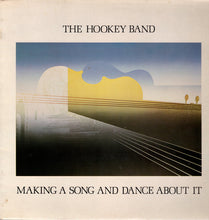 Load image into Gallery viewer, Hookey Band : Making A Song And Dance About It (LP, Album)
