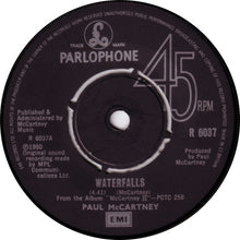 Load image into Gallery viewer, Paul McCartney : Waterfalls (7", Single)
