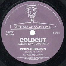 Load image into Gallery viewer, Coldcut Featuring Lisa Stansfield : People Hold On (7", Single, Blu)
