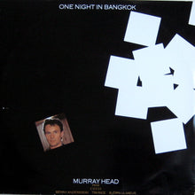 Load image into Gallery viewer, Murray Head : One Night In Bangkok (12")
