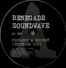 Load image into Gallery viewer, Renegade Soundwave : Probably A Robbery... (12", Single)
