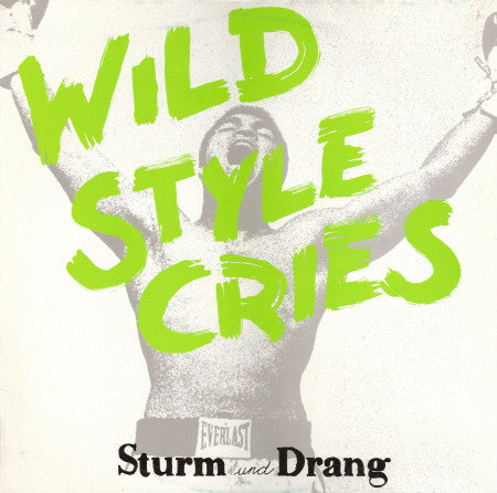 Sturm Und Drang (2) : Wild Style Cries (LP, Album)